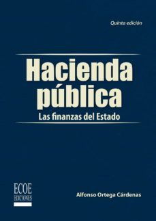 hacienda pública (ebook)-alfonso ortega cardenas-9789587710632