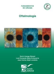 oftalmologia, 2a ed. (ebook)-kevin arango simoni-luis fernando mejia echavarria-juan carlos abad londoño-9789588843032
