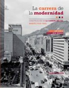la carrera de la modernidad. construcción de la carrera décima en bogotá (1945-1960) (ebook)-9789589931332