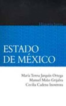 breve historia del estado de mexico-maria teresa jarquin-carlos herrejon peredo-9789681645632