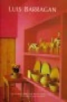luis barragan 1902-1988-jose mª et al. buendia julbez-9789686708332