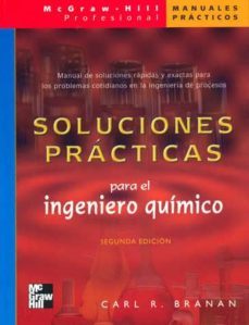 soluciones practicas para el ingeniero quimico (2ª ed.)-carl r. branan-9789701027332