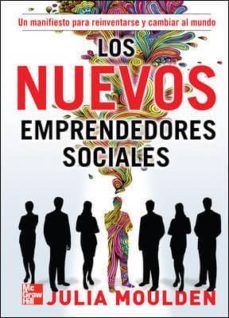 los nuevos emprendedores sociales-julia moulden-9789701069332
