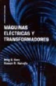 MAQUINAS ELECTRICAS Y TRANSFORMADORES (3ª ED.) | | Casa Del Libro