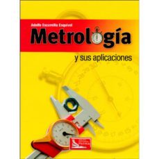 metrologia y sus aplicaciones-adolfo escamilla esquivel-9789708172332