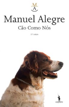 cão como nós (ebook)-manuel alegre-9789722042932