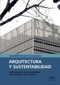 arquitectura y sustentabilidad-alejandro compilador delucchi-9789874000132