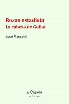 rosas estadista (ebook)-jose massoni-9789874772732