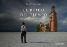 el ruido del tiempo (ebook)-ruben guzman-9789874830432