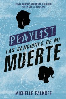 playlist las canciones de mi muerte (ebook)-michelle falkoff-9789876096232