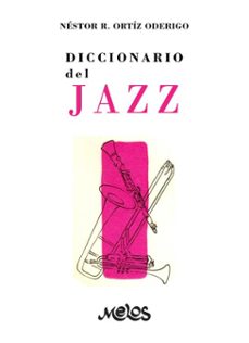diccionario del jazz (ebook)-néstor r. ortíz oderigo-9789876119832