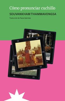 como pronunciar cuchillo (ebook)-souvankham thammavongsa-9789877123432