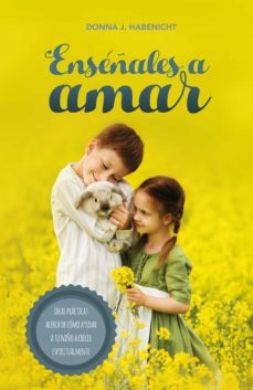 enseñales a amar (ebook)-donna habenicht-9789877983432