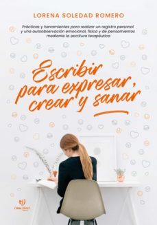 escribir para expresar, crear y sanar (ebook)-lorena soledad romero-9789878176932