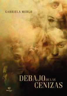 debajo de las cenizas (ebook)-gabriela merlo-9789878178332