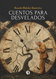 cuentos para desvelados (ebook)-ricardo blaksley bazterrica-9789878750132