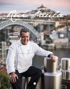rui paula - a cuisine in oporto-pedro garcias-9789895549832
