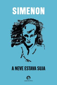 a neve estava suja-georges simenon-9789895838332