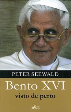 bento xvi - visto de perto (ebook)-peter seewald-9789898993632