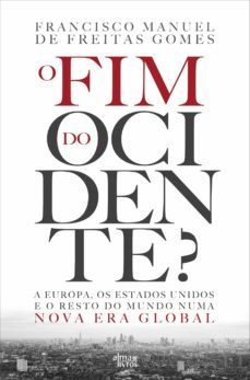 o fim do ocidente (ebook)-francisco freitas gomes-9789899054332