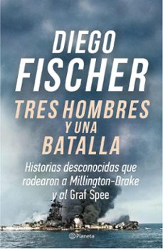 tres hombres y una batalla (ebook)-diego fischer-9789915687032