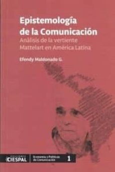 epistemologia de la comunicacion. analisis de la vertiente mattel art en america-efendy maldonado g.-9789978551332