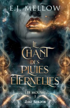 le chant des pluies eternelles (ebook)-e. j. mellow-9791038133532