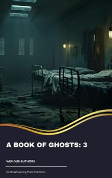 a book of ghosts: 3 (ebook)-mary elizabeth penn-sir herbert stephen-vincent o'sullivan-9791070052532