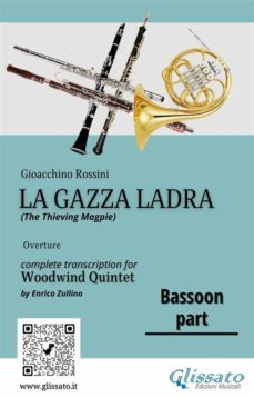 rossini: la gazza ladra overture  bassoon part for woodwind quintet (intermediate/advanced level) (ebook)-9791220857932