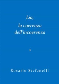 lia, la coerenza dell'incoerenza (ebook)-9791220878432
