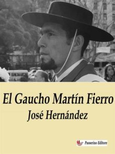 el gaucho martin fierro (ebook)-jose hernandez-9791222015132