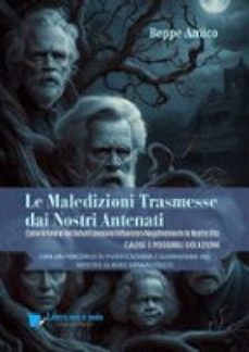 le maledizioni trasmesse dai nostri antenati (ebook)-9791223049532