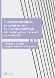 nuevas perspectivas en la prevencion de riesgos laborales-francisco marhuenda-9791370065232