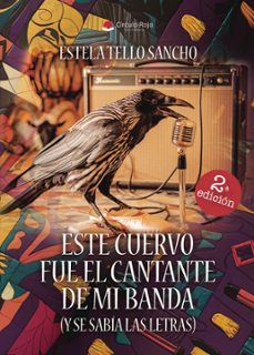 este cuervo fue el cantante de mi banda (ebook)-9791370082932
