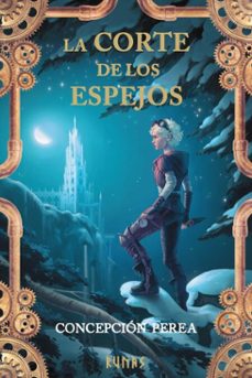 la corte de los espejos (ebook)-concepcion perea-9791370090432