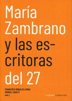 maria zambrano y las escritoras del 27-francisco morales lomas-9791370330132