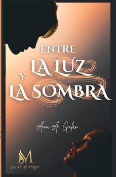 entre la luz y la sombra-ana a. galan-9791387615932