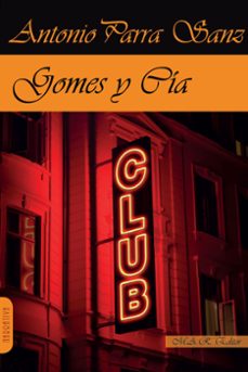 gomes y cia-antonio parra sanz-9791387618032