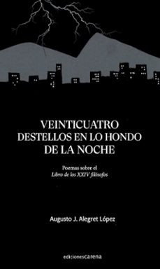 veinticuatro destellos en lo hondo de la noche-augusto j. alegret lopez-9791387623432