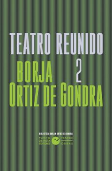 teatro reunido 2-borja ortiz de gondra-9791387624132