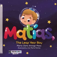 matias, the leap year boy-maria clara arango mesa-9791387646332