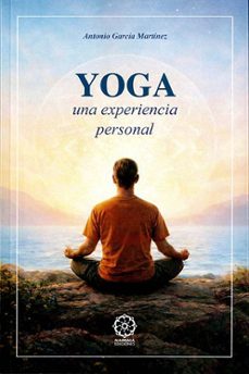 yoga: una experiencia personal-antonio martinez garcia-9791387721732