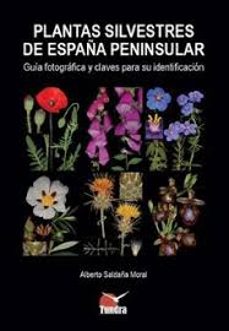 plantas silvestres de españa peninsular.-alberto saldaña moral-9791387759032