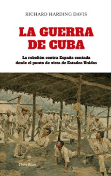 la guerra de cuba-richard harding davis-9791387799632