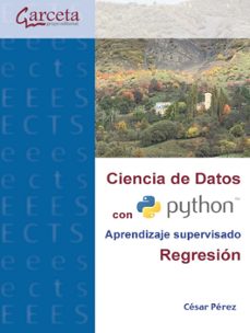 ciencia de datos con python aprendizaje supervisado. regresión-cesar perez lopez-9791387803032