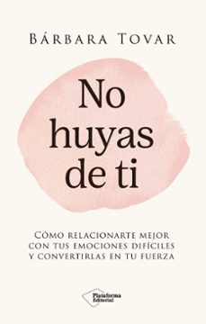 no huyas de ti-barbara tovar-9791387813932