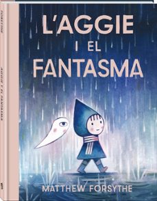 l aggie i el fantasma-matthew forsythe-9791387883232