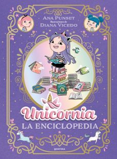 la enciclopedia ilustrada de unicornia-ana punset-9791387973032