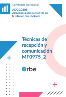 mf0975_2: tecnicas de recepcion y comunicacion. adgg0208-9791388000232