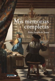 mis memorias completas-pedro sevylla de juana-9791388010132